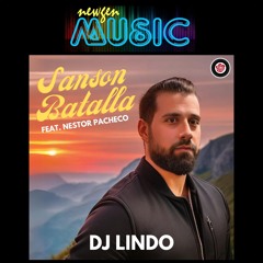 Sanson Batalla - DJ Lindo Ft. Nestor Pacheco (2024)