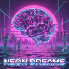 Neon Dreams