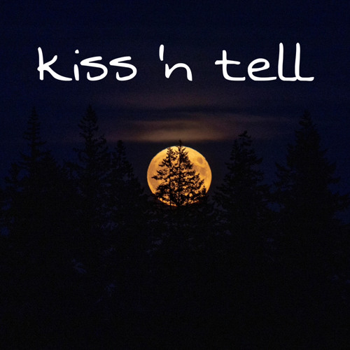 KISS ‘N TELL (prod.PURC)