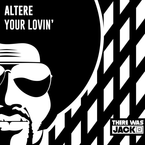 Altere - Your Lovin'