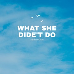 What she didn't do