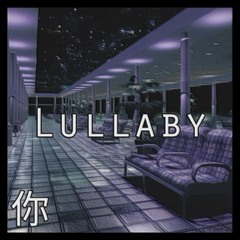 Lullaby (w/Daiz)