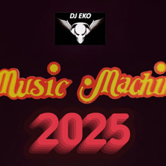 Dj Eko - Music Machine 2025