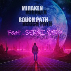 Rough Path Feat. Sergi Yaro