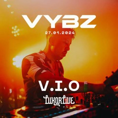 V.I.O @ VYBZ in Luxor Arnhem (27/01/2024)