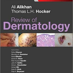 Access EPUB 🧡 Review of Dermatology by Ali Alikhan MDThomas L.H Hocker MD  MPhil KIN
