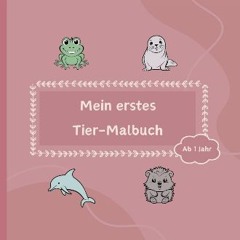 [ebook] read pdf ⚡ Mein erstes Tier-Malbuch: Für Kinder ab 1 Jahr (German Edition) [PDF]