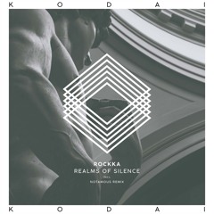 Rockka - Realms Of Silence (Notamous Remix) [Kodai]