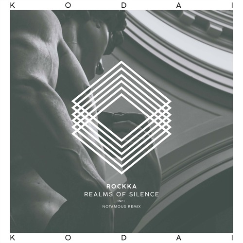 Rockka - Realms Of Silence (Original Mix) [Kodai]