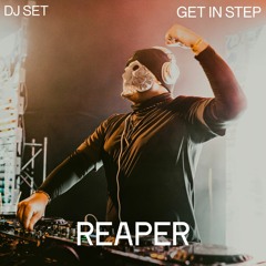 Reaper DJ Set | Get in Step