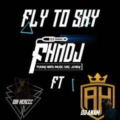 "FEATURING HARD" FLY TO SKY PUMPIN HARD | DJ Obi herzzz ft anam [FHMDJ]™