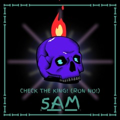 You're Free To Check The King