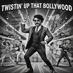 Twistin Up Some Bollywood