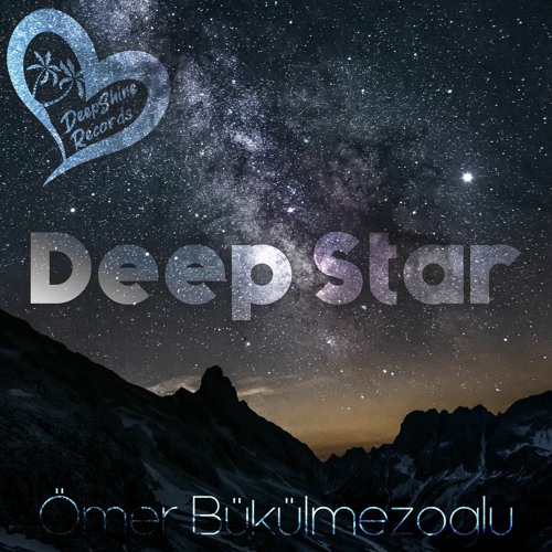 Ömer Bükülmezoğlu - Deep Star (Original Mix)