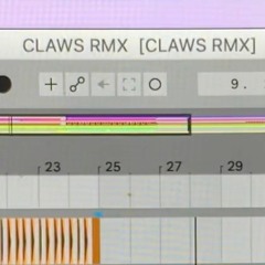 Claws (TAAHLIAH Remix)