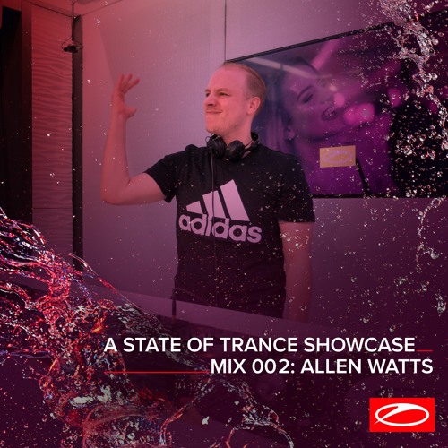 A State Of Trance Showcase - Mix 002: Allen Watts