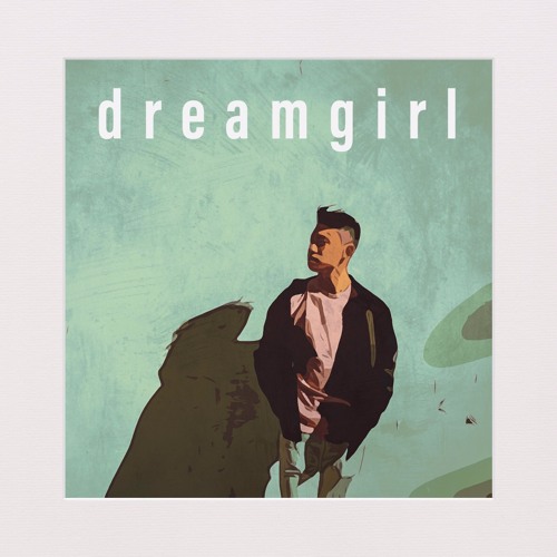 dreamgirl (w/ Thomas Ng)
