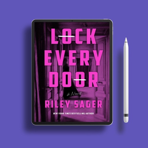 Lock Every Door by Riley Sager. Freebie Alert [PDF]