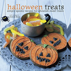 [GET] EBOOK 💜 Halloween Treats: Simply spooky recipes for ghoulish sweet treats by