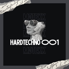 MØTEKK - HARDTECHNO 01 [ft. Karah, Fantasm, Verys]