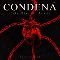 Jake Nieves x Jay Li - Condená