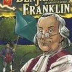 View [KINDLE PDF EBOOK EPUB] Benjamin Franklin: An American Genius (Graphic Biographies) by  Kay Mel