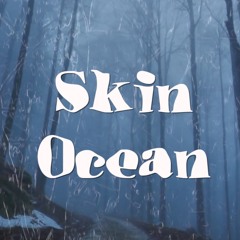 Skin Ocean