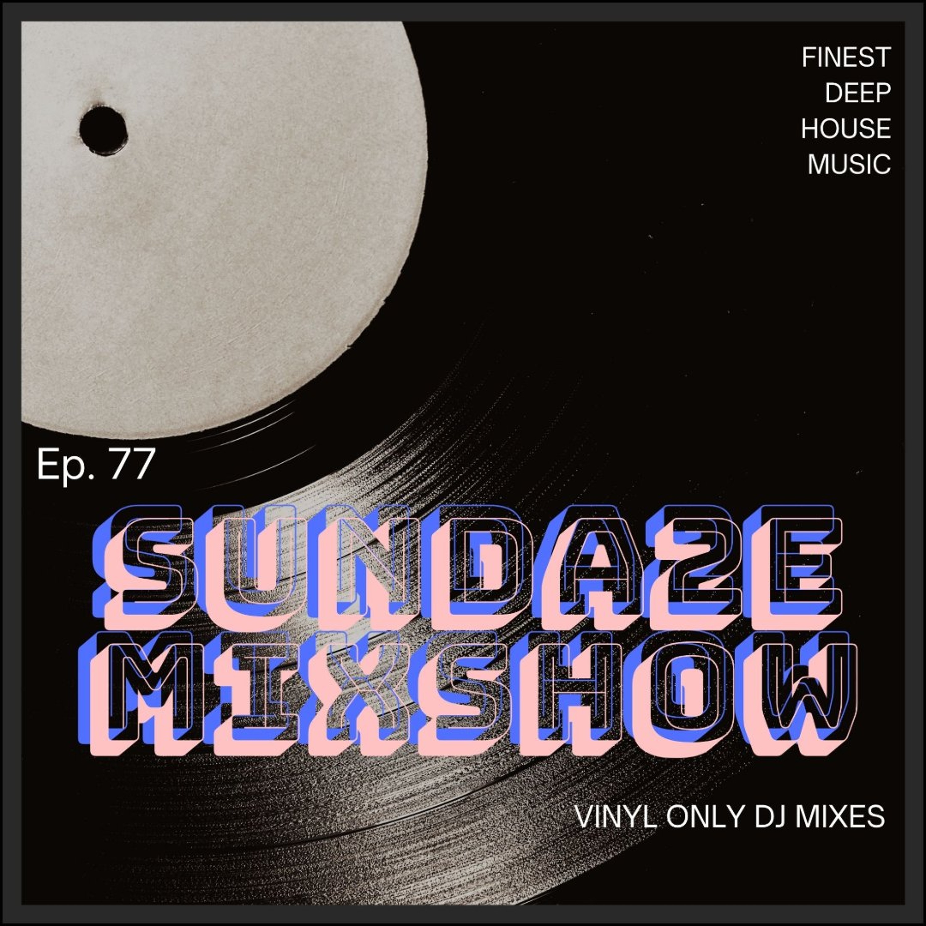 SUNDA2E Mixshow Ep. 77 (13.09.26) episode artwork