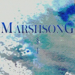 Marshsong: Chapter 1 Teaser