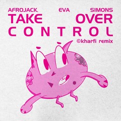 Take Over Control (Kharfi Remix)