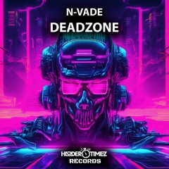 N - VADE - DEADZONE (EXTENDED MIX)