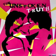 the unspoken truth - love is dead