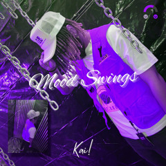 MOOD SWINGS SLOWED & REVERBED