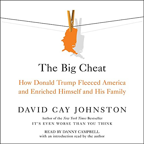 Get EPUB 🎯 The Big Cheat: How Donald Trump Fleeced America and Enriched Himself and
