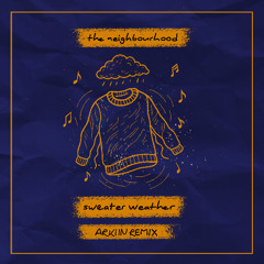 the nhbd - sweater weather [ARKIIN REMIX]