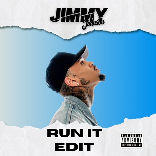 Run It Chris Brown  (Jimmy Johnson edit)