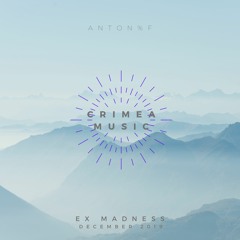 ANTON%F - Ex Madness (December 2019)