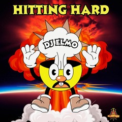 DJ Elmo - Hitting Hard