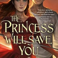 [GET] KINDLE 📔 The Princess Will Save You (Kingdoms of Sand and Sky Book 1) by Sarah