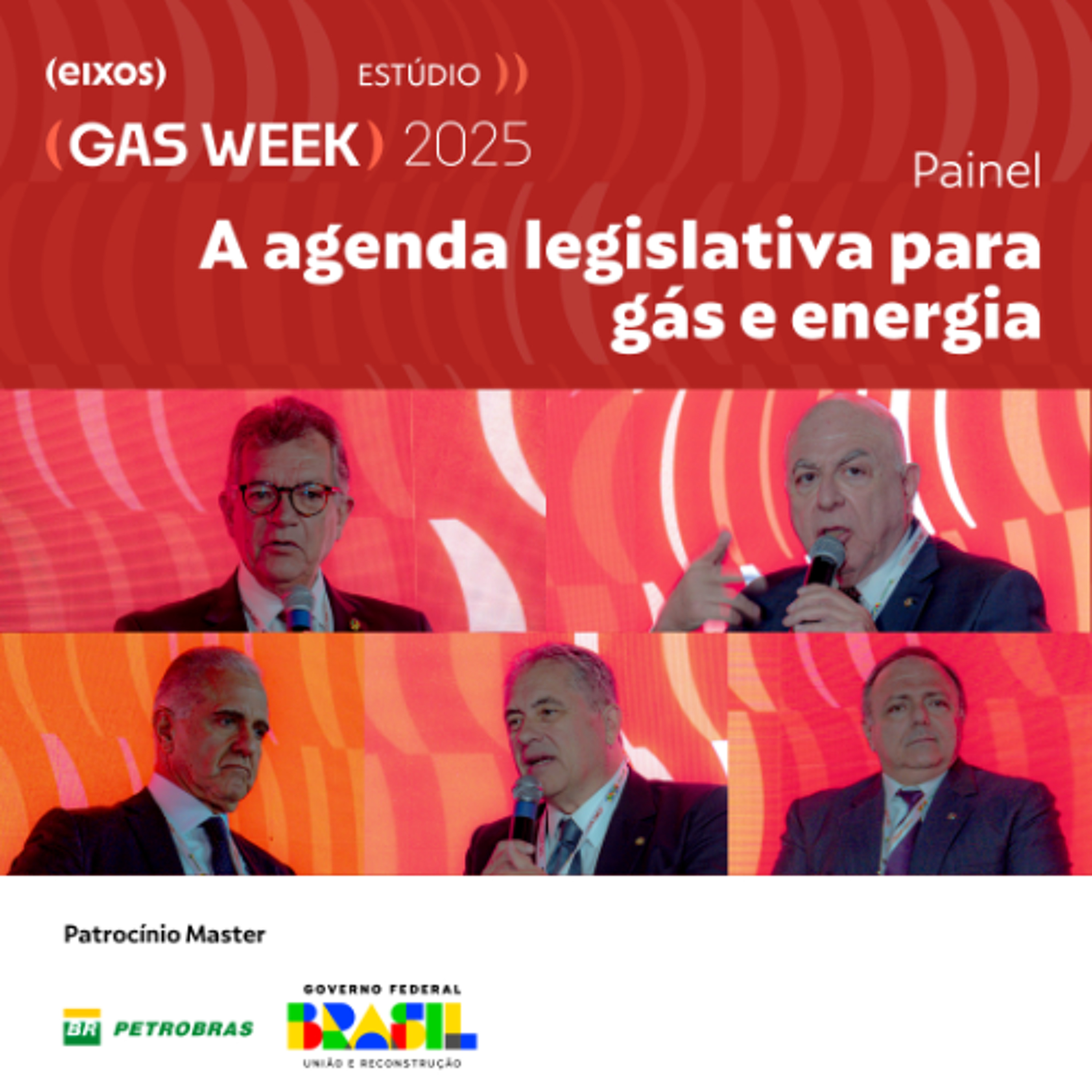 Painel – Agenda legislativa para gás e energia ｜ gas week 2025 episode artwork