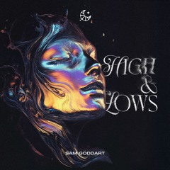 Sam Goddart - High & Lows