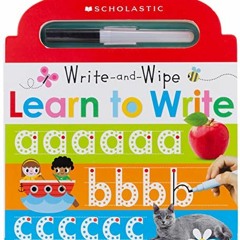 Get KINDLE PDF EBOOK EPUB Learn to Write: Scholastic Early Learners (Write and Wipe) by  Scholastic