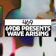 Dekmantel Podcast 469 - 69db presents Wave Arising
