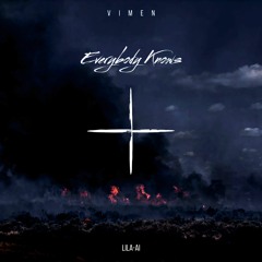 Vimen Ft. Lila - Ai - Everybody Knows
