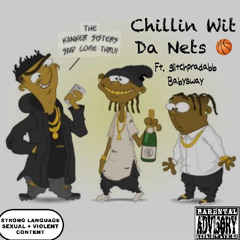 Chillin Wit Da Nets ft. glitch pradabb & babysway