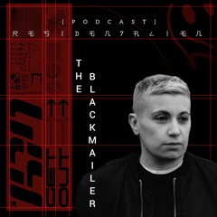 RESIDEN7-PODCAST 020 THE BLACKMAILER