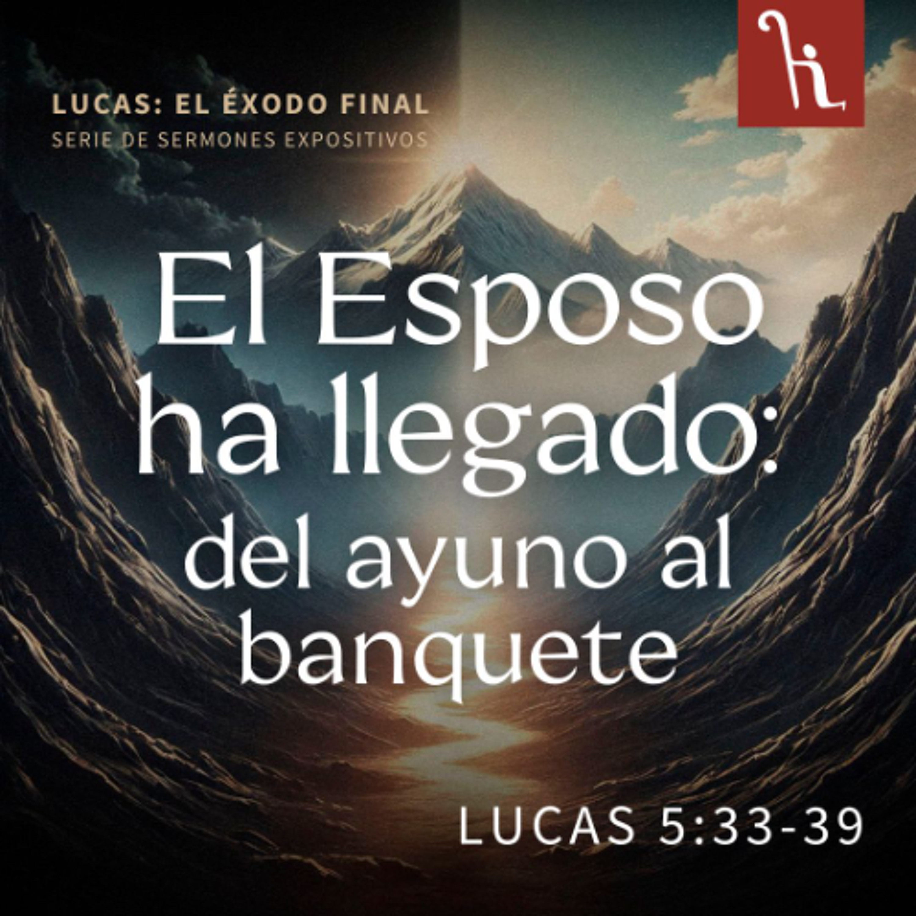 El Esposo ha llegado: del ayuno al banquete