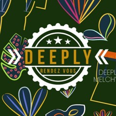 DEEPLY RENDEZ VOUS | SOUL FLAVOR by MELCHYOR A