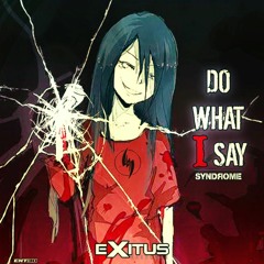 Do What I Say (original Mix)