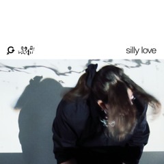 silly love